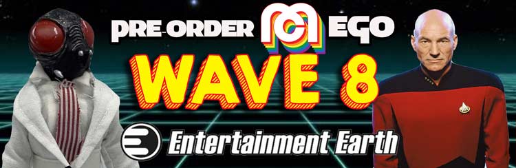 Order Mego Wave 8 at Entertainment Earth