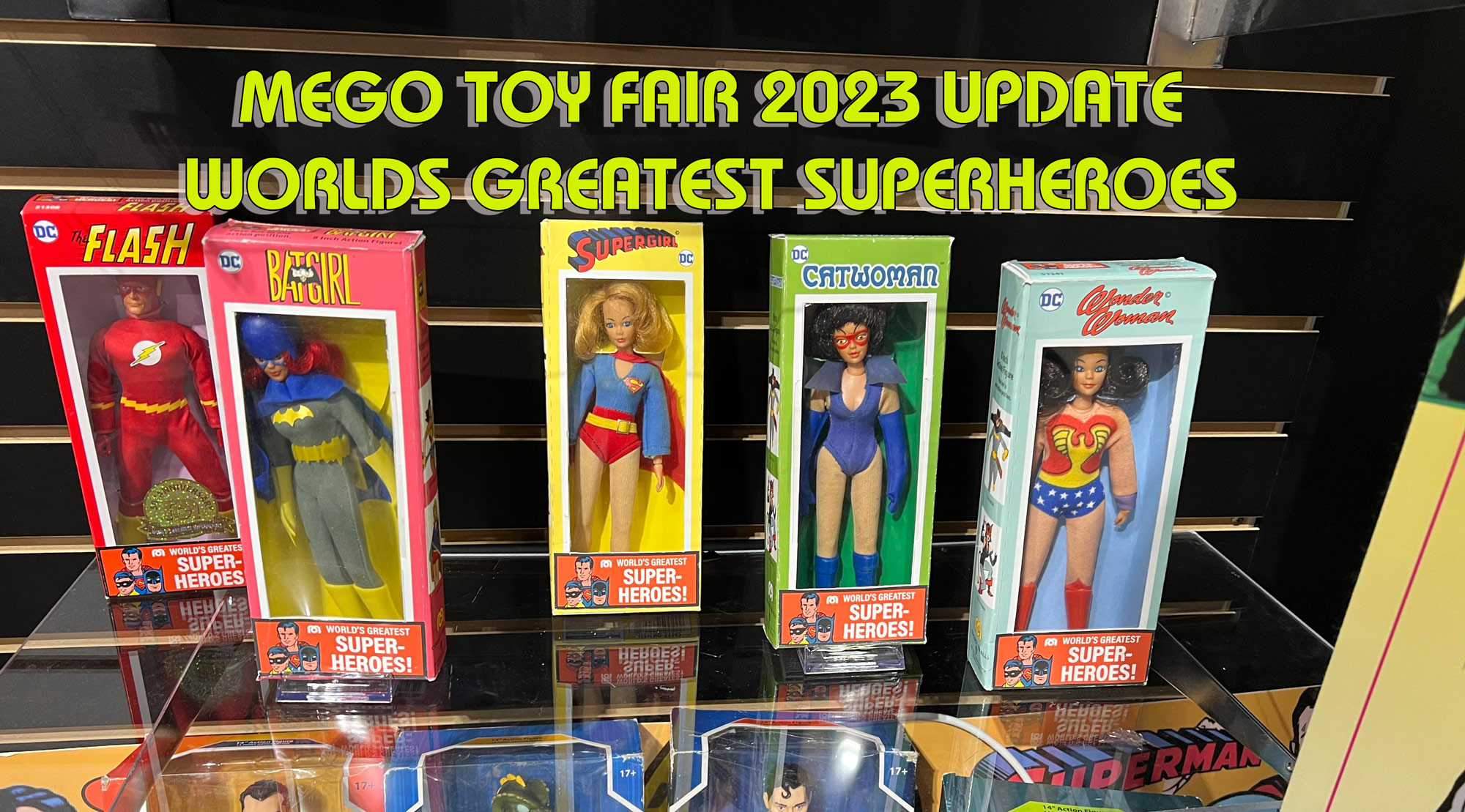 Mego Superheroes at Toyfair 2023