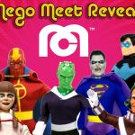 Mego Meet Reveals