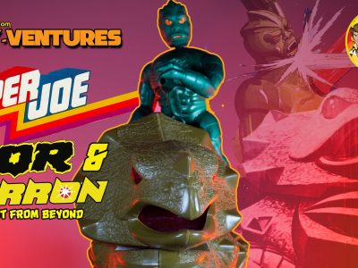 Toy-Ventures: Super Joe Gor and Terron!