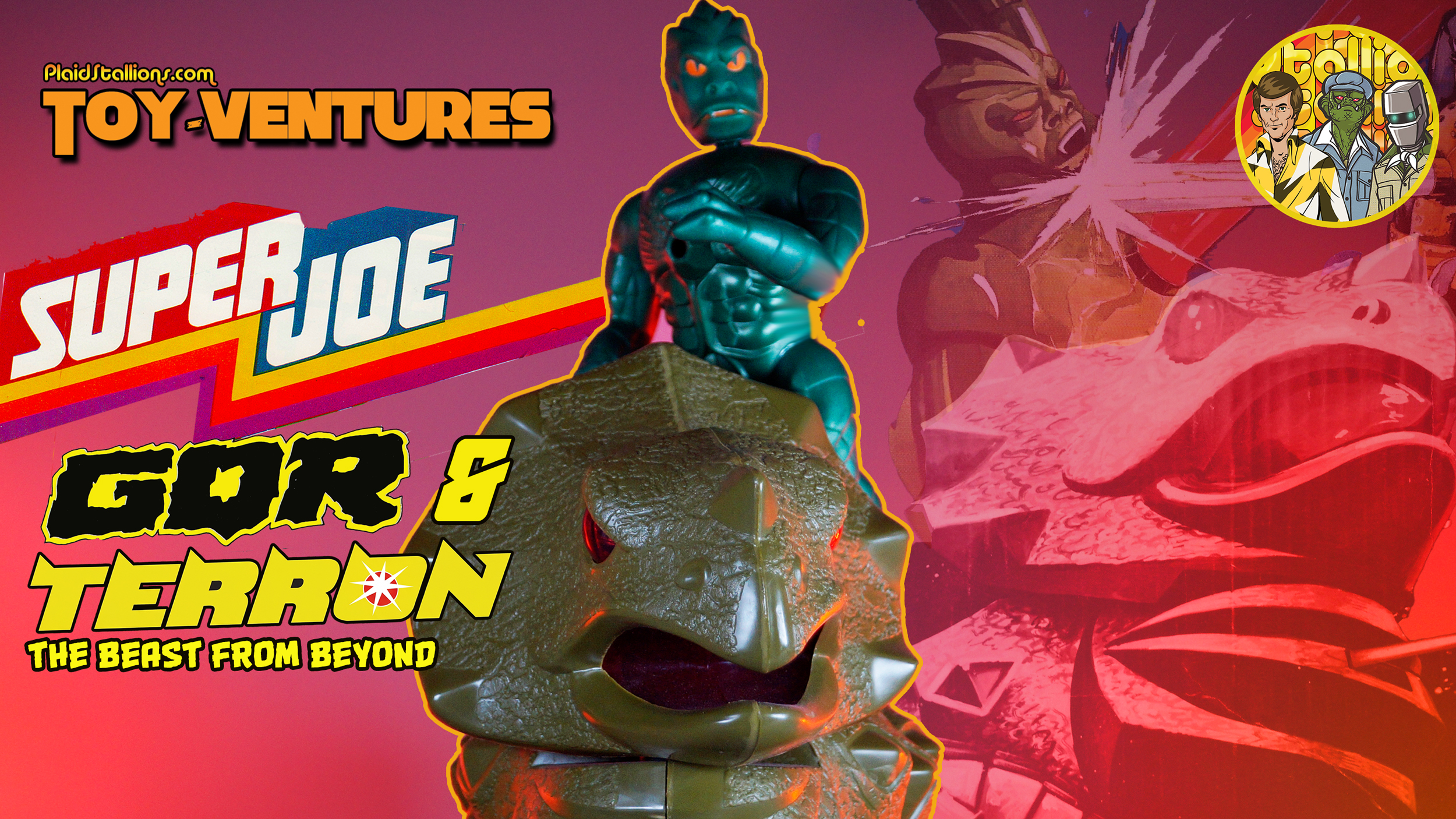 Toy-Ventures: Super Joe Gor and Terron!