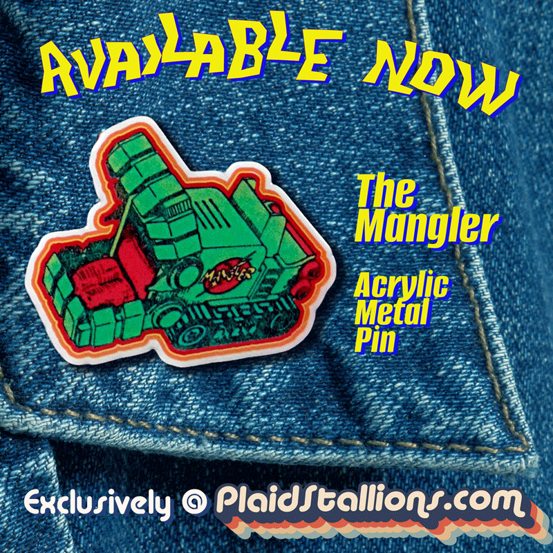 Limited Edition Pin of the Comic Action Heroes Mangler Only at the Plaid Stallions Shop